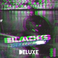 Blacks - Drumz (Deluxe) (Explicit)
