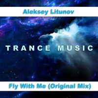 Aleksey Litunov - Fly With Me