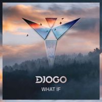 Djogo - What If