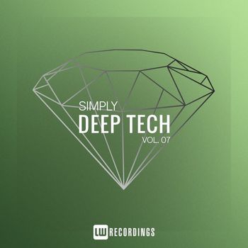 Various Artists - Simply Deep Tech, Vol. 07