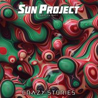 Sun Project - Crazy Stories