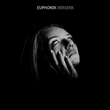 Euphonik - Berserk