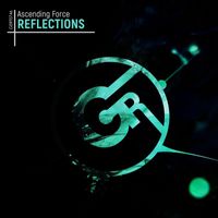 Ascending Force - Reflections