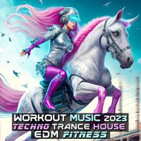 Workout Trance, Workout Electronica - Workout Music 2023 Techno Trance House EDM Fitness (DJ Mix)
