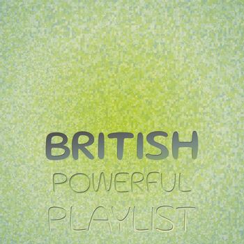 Various Artists - British Powerful Playlist