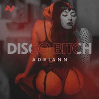 Adriann - Disco Bitch