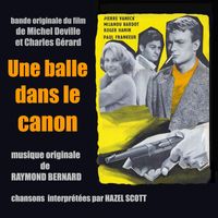 Raymond Bernard - Une balle dans le canon (Bande originale du film)