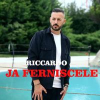 Riccardo - Ja ferniscele