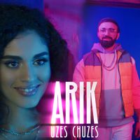 Arik - Uzes chuzes