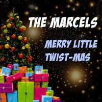 The Marcels - Merry Little Twist-mas