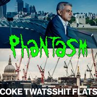 Phantasm - Coke Twats, Shit Flats