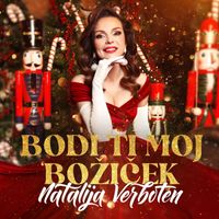Natalija Verboten - Bodi ti moj Božiček