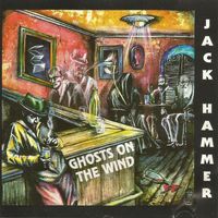 Jack Hammer - Ghosts On The Wind