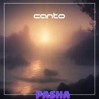 Pasha - Canto