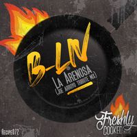 B-Liv - La Arenosa (Joe Arroyo Tribute Mix)
