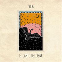 Vila - El canto del cisne
