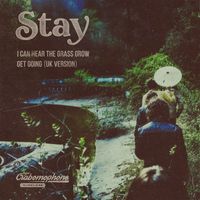 Stay - I Can Hear The Grass Grow