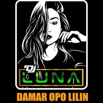 DJ Luna - Damar Opo Lilin (Remix Jedag Jedug)