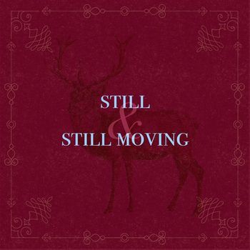 Joe Burke - Still & Still Moving