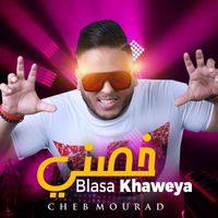 Cheb Mourad - Khasni Blasa Khaweya