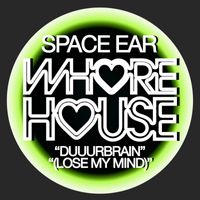 Space Ear - Duuurbrain (Lose My Mind)