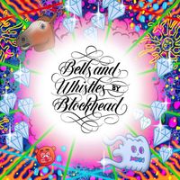 Blockhead - Bells and Whistles