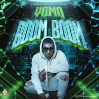 Yomo - Boom Boom (Explicit)