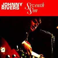 Johnny Rivers - Seventh Son / Un-Square Dance