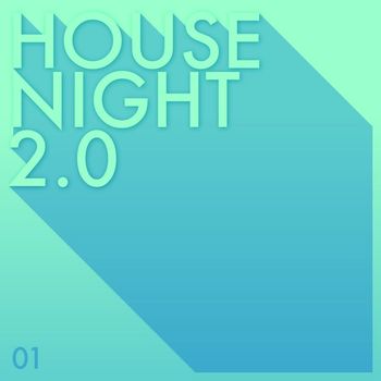 Various Artists - House Night 2.0, Volume One