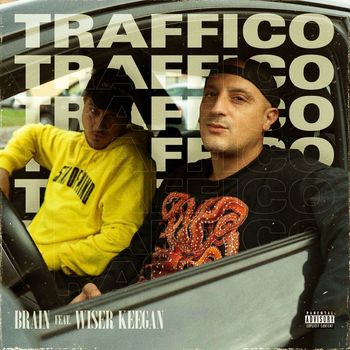 Brain - Traffico (Explicit)