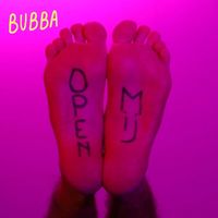 Bubba - Open Mij