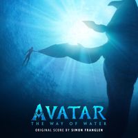 Simon Franglen - Avatar: The Way of Water (Original Score)