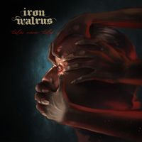 Iron Walrus - A Tale Never Told (Explicit)