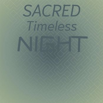 Various Artists - Sacred Timeless Night