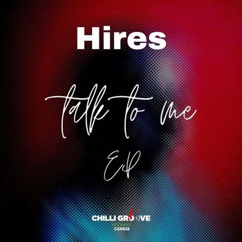 Hires - Talk to Me