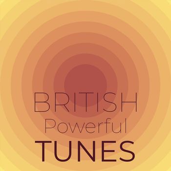 Various Artists - British Powerful Tunes