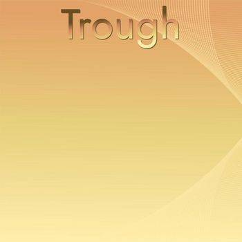 Various Artists - Trough