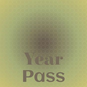 Various Artists - Year Pass