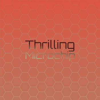 Various Artists - Thrilling Microchip