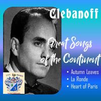 Clebanoff - Great Songs of the Continent
