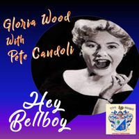 Gloria Wood - Hey Bellboy!