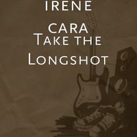 Irene Cara - Take the Longshot