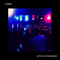 Dabs - Let's Go Dancing