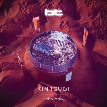 BT - Kintsugi (Siskin Remix)
