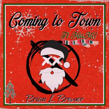 Brian L Brewer (feat. Miss MC) - Coming to Town