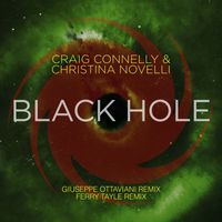 Craig Connelly & Christina Novelli - Black Hole (Giuseppe Ottaviani + Ferry Tayle Remixes)