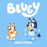 Bluey - Dance Mode