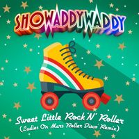 Showaddywaddy - Sweet Little Rock 'n' Roller (Ladies on Mars Roller Disco Remix)
