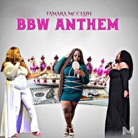 Tamara McClain - BBW Anthem