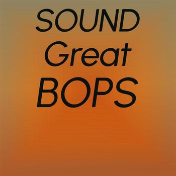 Various Artists - Sound Great Bops